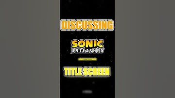 What I Find INTERESTING About Sonic Unleashed
