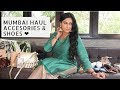 Mumbai Accessories & Shoe Haul | Sonal Kotak