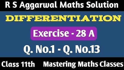 R S Aggarwal Solution Class 11th Mathematics | Differentiation | Ex - 28A | Q1 - Q13