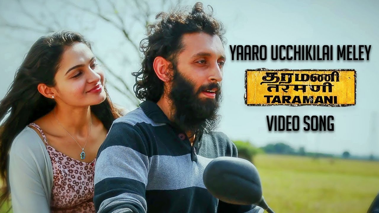 Yaaro Ucchikilai Meley Official Video Song   Taramani  Yuvan Shankar Raja  Na Muthukumar  Ram