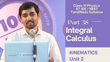 11வது இயற்பியல் | தமிழ் | அலெக்ஸ் கணிதம் | அலகு 2 இயக்கவியல் | தொகை நுண்கணிதம்