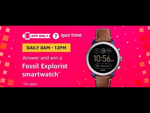 krigerisk nøgen Ellers Amazon Today Quiz Answers for 29th January - Win Fossil Explorist Smartwatch  - YouTube