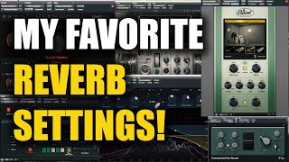 My favorite reverb settings: Marc Daniel Nelson (Free Presets Included)