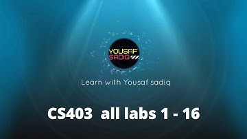 cs403p all labs 1 to 16 | CS403p all labs 1 to 16 | Cs304p lab 1 |GUIDE |CS403 all labs | Sir Yousaf
