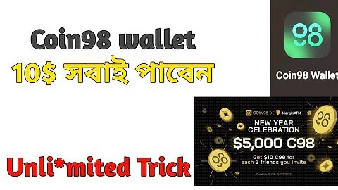 Coin98 wallet 10$ per account Unlimited income bd tutorial