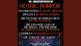 Chapter 1. The Experiment.2 - 15+ Masterpieces of Gothic Horror. Classics Collection