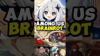 Genshin Among Us Collab Is Peak Brainrot