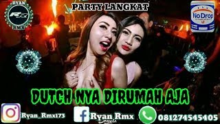 ☜✪☞JUNGLE DUTCH 2020 PARTY NYA DIRUMAH AJA BY RYAN RMX☜✪☞