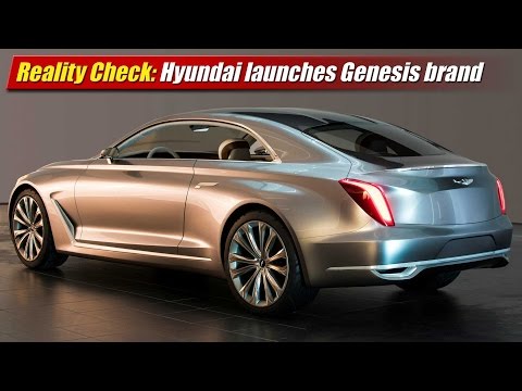 reality-check:-hyundai-launches-genesis-luxury-brand