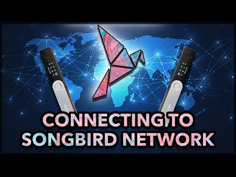 How to Connect to Songbird Network