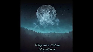 Depressive Mode - Equilibrium (Full Album)