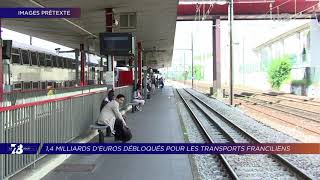 Yvelines | 7/8 Le Journal (extrait) – 1,4 milliards d’euros débloqués pour les transports francilien