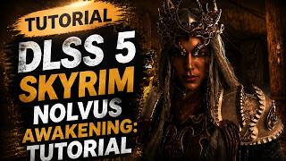 TUTORIAL Skyrim Nolvus   DLSS 5: The Ultimate Graphics Upgrade
