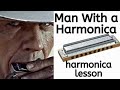 'Man With a Harmonica' harmonica lesson (Ennio Morricone's theme to Once Upon a Time in the West)