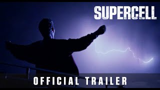 SUPERCELL | Official HD International Trailer | Starring Skeet Ulrich, Anne Heche, Daniel Diemer