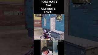Rosemary 1v4 ultimate royal #pubghighlights #viral #trending#explorepage #1v4 #rosemarypubg