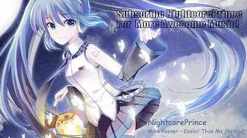 Nightcore - Cooler Than Me(Remix)