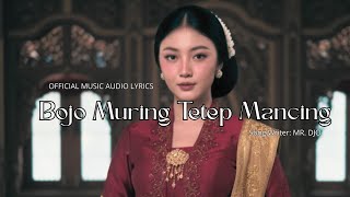 Bojo Muring Tetep Mancing - Cover Keroncong Modern Version (Official Music Audio Lyrics)