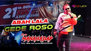 ' GEDE ROSO ' Abah Lala | New MANAHADAP | F4 production Audio | Whanpro multimedia