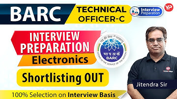 BARC Technical Officer -C shortlisting out Electronics | Selection purely on Interview basis