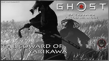 The Coward of Yarikawa | 26 | Ghost of Tsushima [Kurosawa Mode Playthrough | Lethal | PS5]