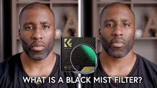 Pro Mist, Black Mist, Cinebloom  WHAT IS A DIFFUSION FILTER?!