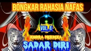BONGKAR RAHASIA NAFAS VOL. 4 [ SADAR DIRI ]Guru Syaiful Karim @sadardiri101