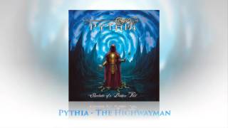 Watch Pythia The Highwayman video