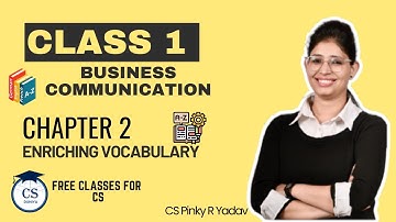 CSEET l Business Communication l Enriching Vocabulary l Chapter 2 (Class 1) l #cseet #cspinkyryadav