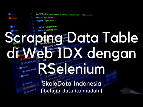 Project Iseng - Scrape Data Table di Web IDX dengan RSelenium
