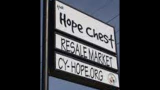 MAY 13TH 2022 HOPE CHEST MARKET RESALE  REVIEW ISH