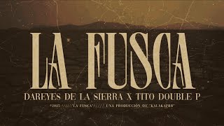 La Fusca Lyrics Video - Los Dareyes De La Sierra X O Doble P