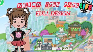 WILLOW TREE PARK 🌳🏞️/ Full Park Design/Toca Life World 🌎/Toca Boca/ Chic BettyPie 🤪