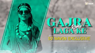 Gajra Laga Ke New Cg Song || 2024 Remix || Dj Navin Exclusive
