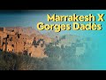 Marrakesh x Gorges Dades