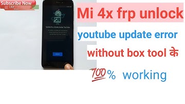 Mi 4 / 4x frp unlock YouTube update problem fix || Google account bypass // frp unlock mi any mobile