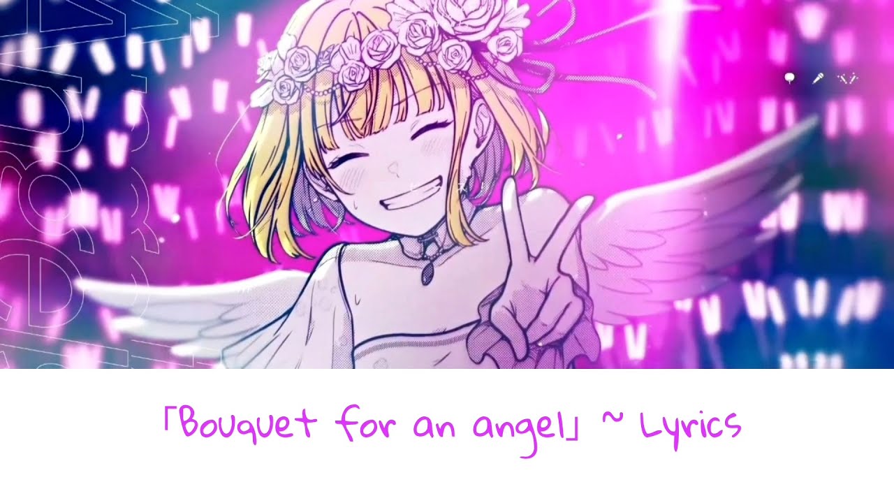 Bouquet for an angel」ROM/ENG ~ Amatsuki Lyrics / エンジェルに花束
