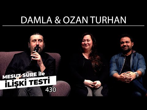 Mesut Süre İle İlişki Testi | Konuklar: Damla & Ozan Turhan