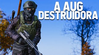 A AUG DESTRUIDORA - DayZ