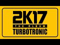 Turbotronic 2k17 Album