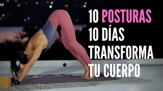 10 POSTURAS BÁSICAS DE YOGA que transformarán tu cuerpo en 10 días. Reto para principiantes