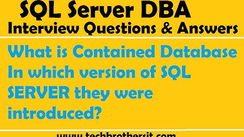What is Contained Database In which version of SQL SERVER  they were introduced