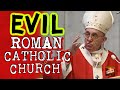 HISTORY OF THE EVIL ROMAN CATHOLIC CHURCH | FULL DOCUMENTARY
