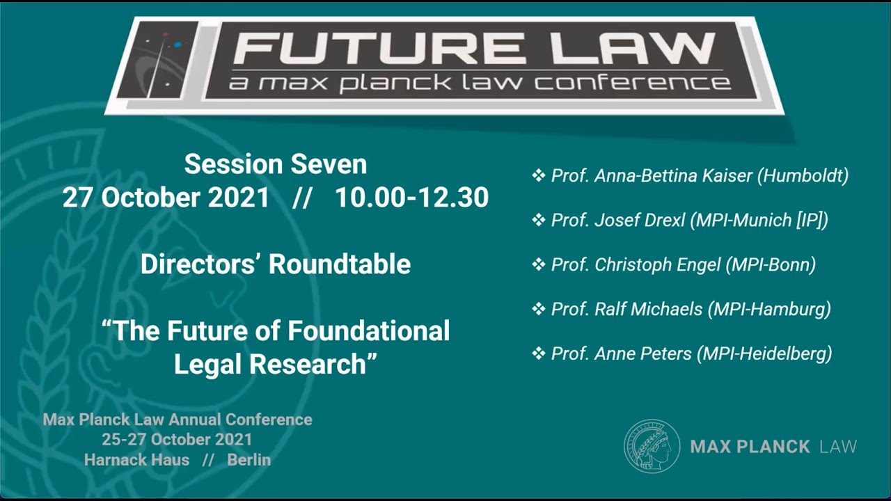 Max Planck Law Conference 2021: The Future of Foundational Legal ...