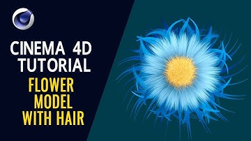 Flower Model with Hair - Cinema 4D Tutorial