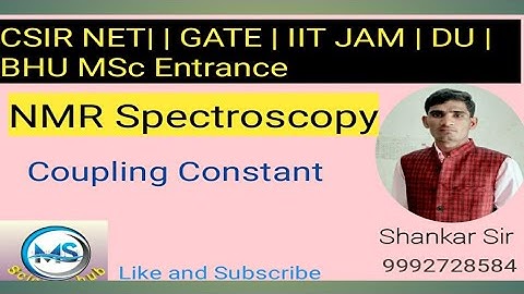 NMR Spectroscopy || Coupling Constant | CSIR NET | GATE | IIT JAM