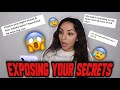 READING MY SUBSCRIBERS DEEPEST, DARKEST SECRETS!!