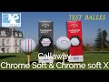 Les balles callaway chrome soft et chrome soft x testes par avisgolfcom