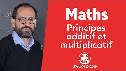 Principes additif et multiplicatif - Maths -Terminale - Les Bons Profs