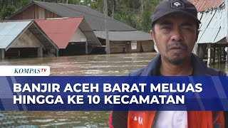 Download lagu Banjir Aceh Barat Makin Meluas ke 10 Kecamatan, Korban Butuh Tenda Pengungsian-Makanan